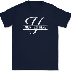 Letter Y Monogram Your Text Here Custom T-Shirt Personalized Family Gift Tee