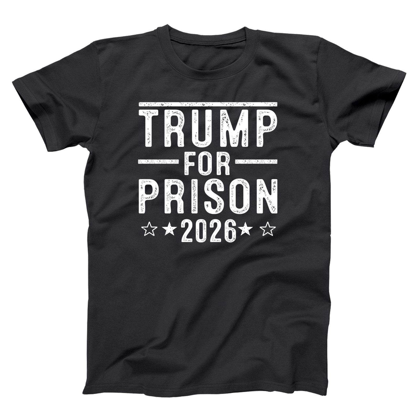 Trump For Prison 2026 - funny democrat liberal left wing anti maga humor T-shirt gallery