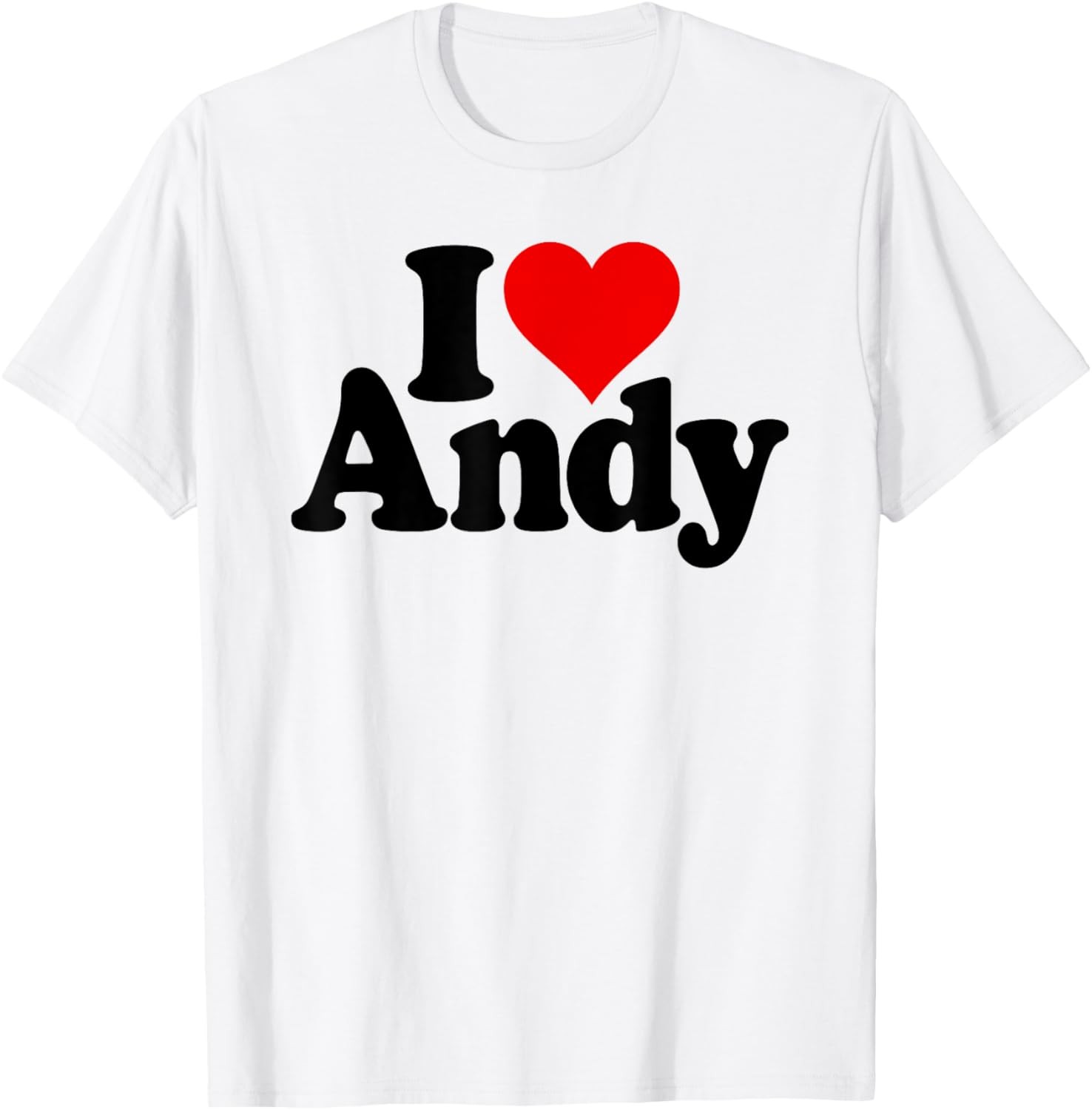 I LOVE ANDY I HEART ANDY ANDREW ANDREA T-Shirt gallery