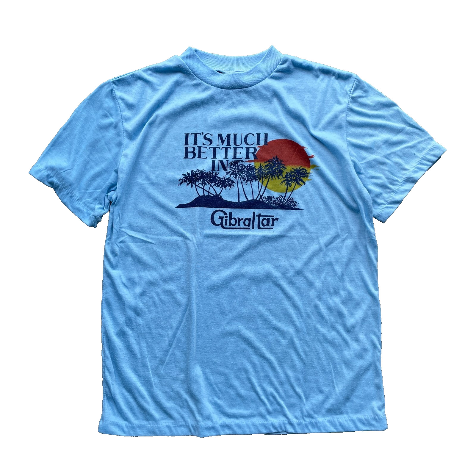 Vtg 70s "It's Much Better In Gibraltar" Paradise T-Shirt Soft Thin Cotton gallery