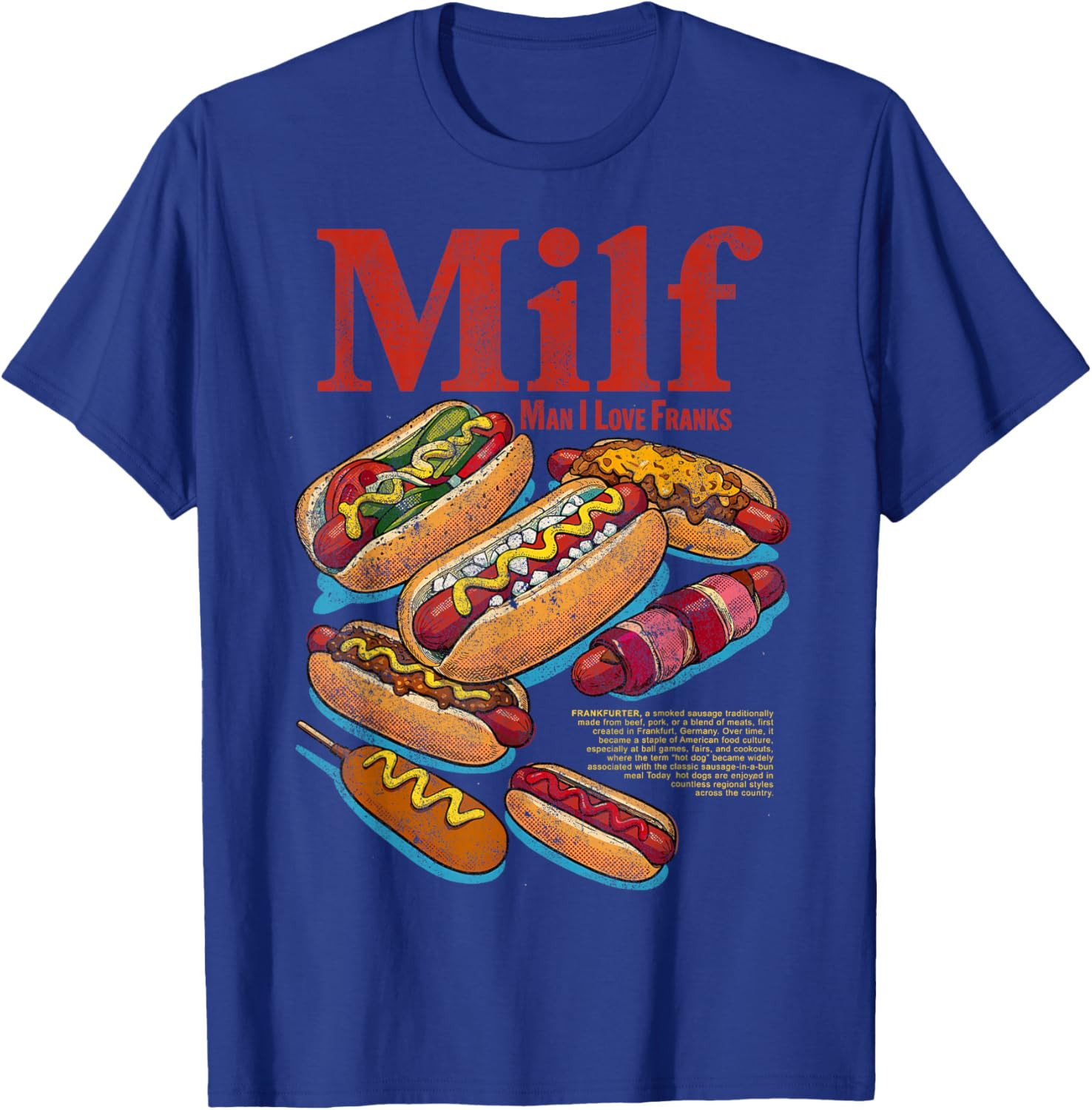 Hotdog Milf Man I Love Franks Funny Glizzy Lover Hot Dog T-Shirt gallery