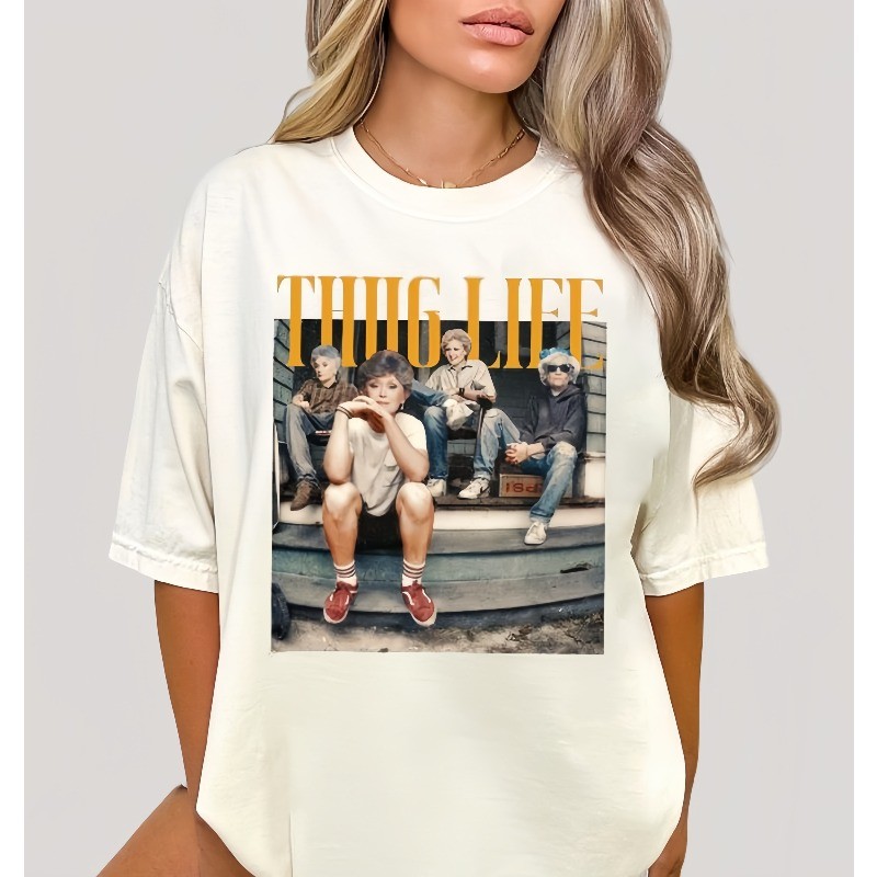 The Golden Girls Thug Life Shirt, The Golden Girls Lover Gift Streetwear Graphic gallery