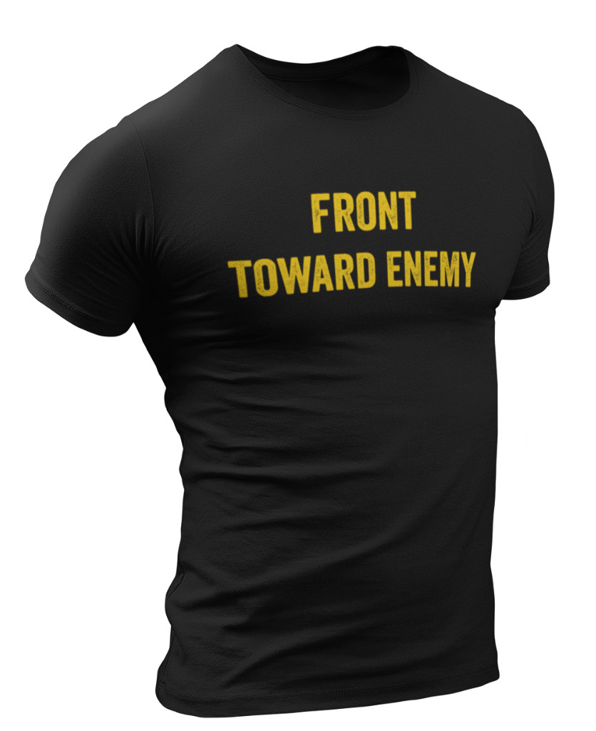 Front Toward Enemy T-Shirt Army Military Patriotic T shirt gallery