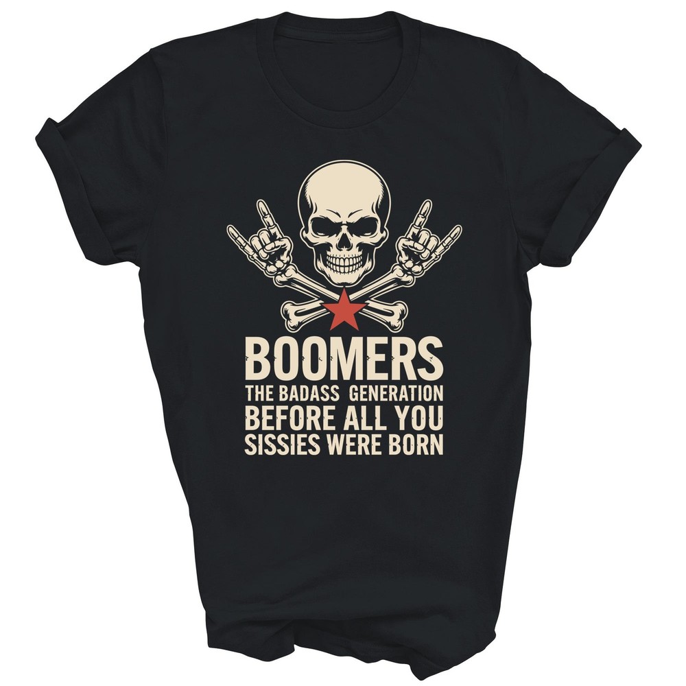 Boomers The Badass Generation Skull Humor Unisex Shirt Gift T-Shirt