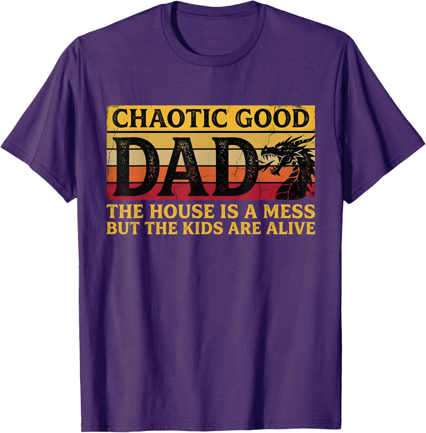 Chaotic Good Dad The House is A Mess But The Kids are Alive T-Shirt gallery
