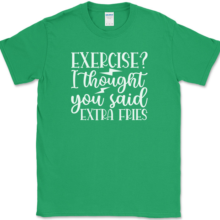Exercise I Thought You Said Extra Fries T-Shirt Funny Gym Fitness Workout Tee gallery