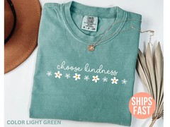 Comfort Tee Choose Kindness Positive Message Graphic Top