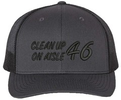 Cleanup on Aisle 46 Richardson Embroidered One Size Fits All Trucker Hats