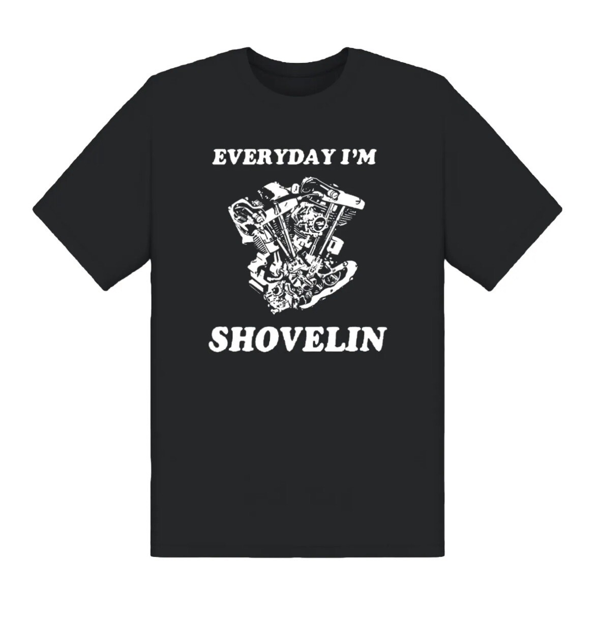 Shovelhead Harley Davidson T-shirt Chopper Everyday im SHOVELIN OG Vintage Style