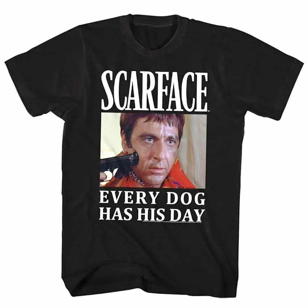 Scarface Every Dog Has It's Day Men's T Shirt gallery