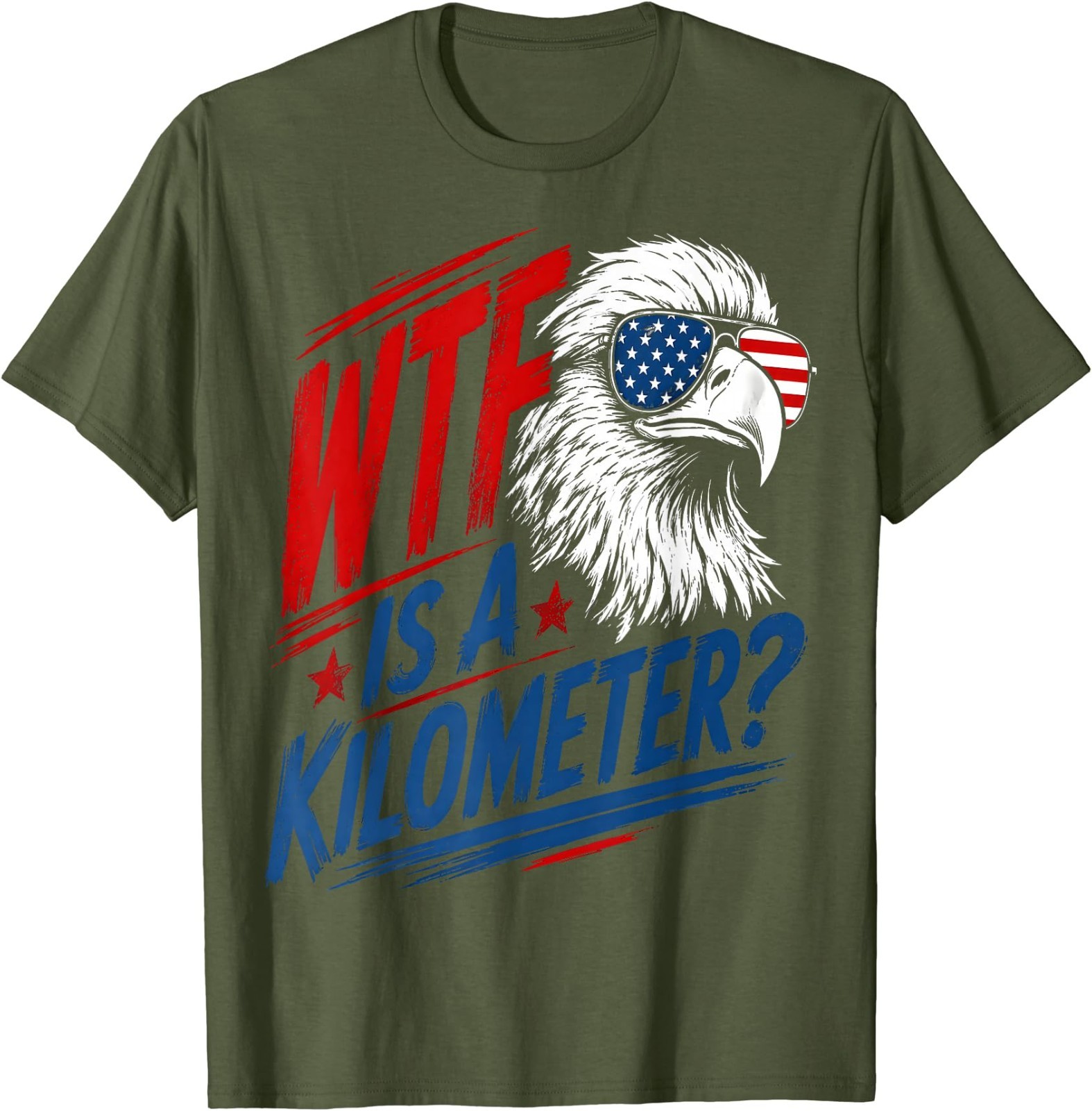 Patriotic Eagle Humor WTF is A Kilometer T-Shirt gallery