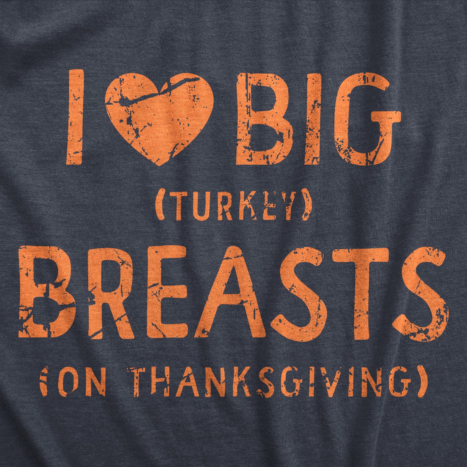 Mens I Heart Big Turkey Breats T Shirt Funny Yummy Thanksgiving Dinner Tee for gallery