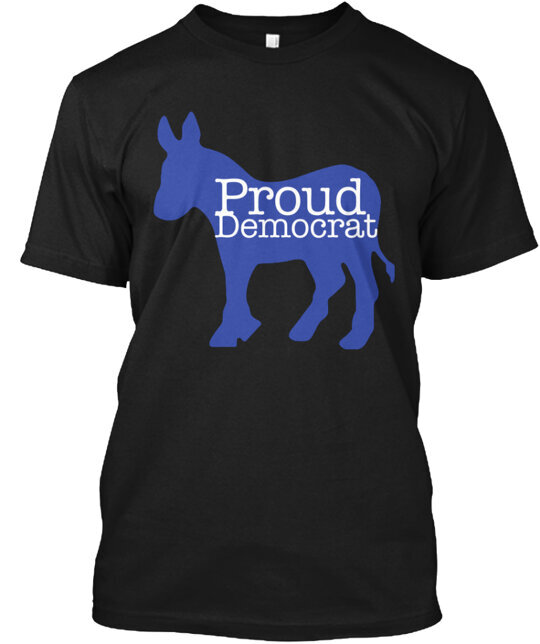 Proud Democrat T-Shirt Made in the USA Size S to 5XL