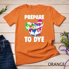 Easter Teeshirt Men Prepare To Dye TShirt Easter Day T-Shirt Unisex T-shirt