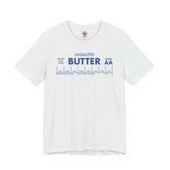 Unsalted Butter T-Shirt