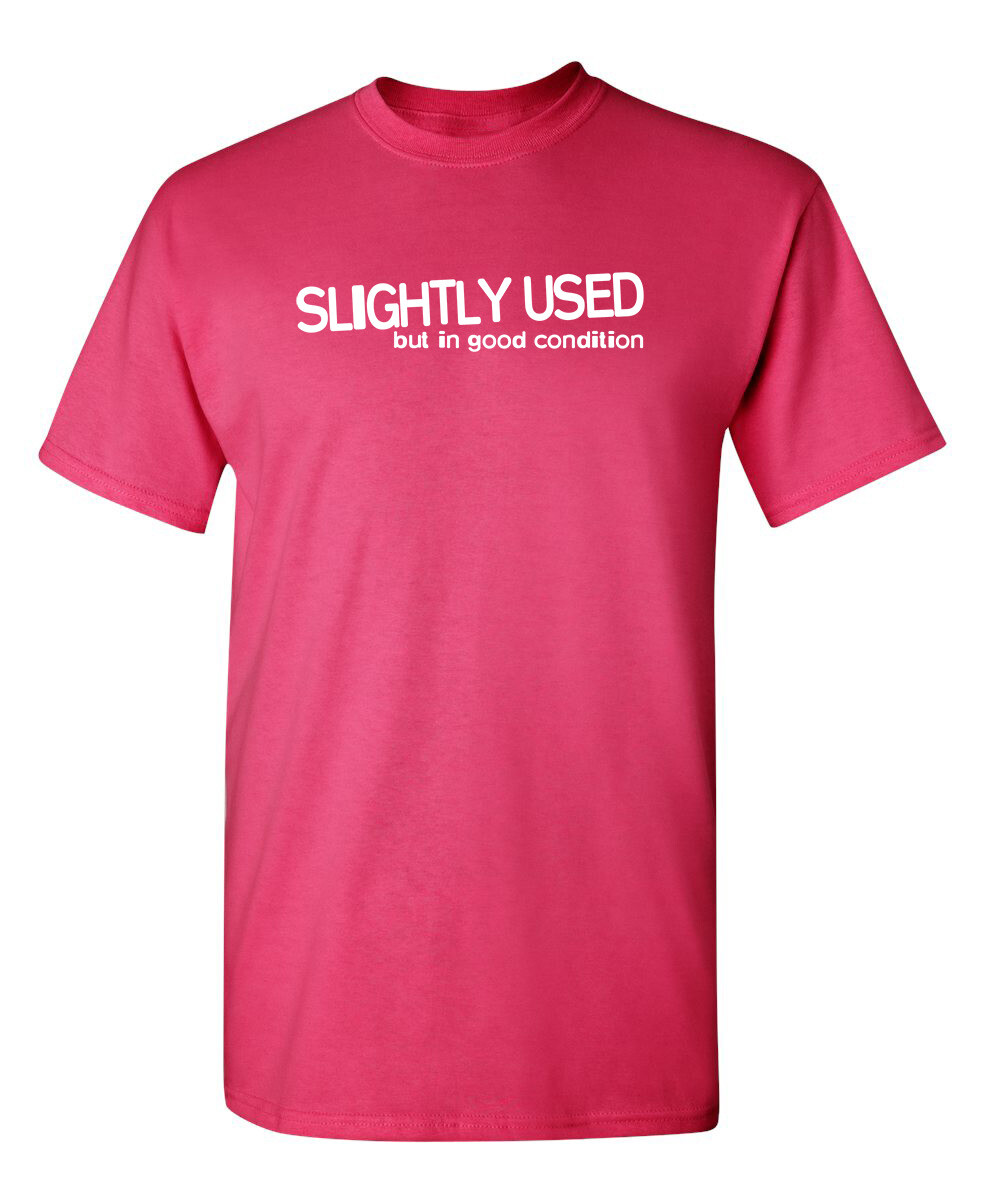 Slightly Used But In Good Condition Humor Graphic Novelty Funny T Shirt gallery