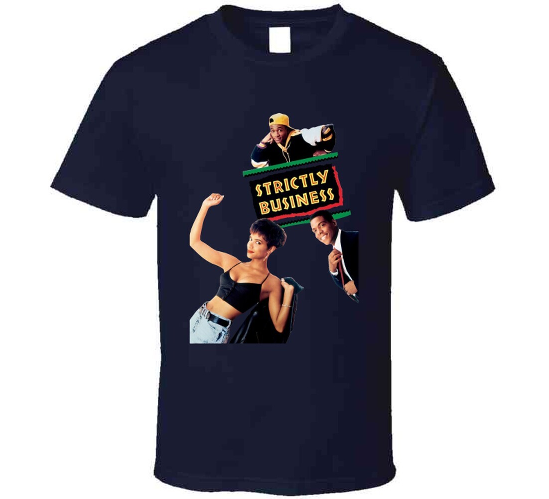 Strictly Business 90s Comedy Movie Fan T Shirt gallery