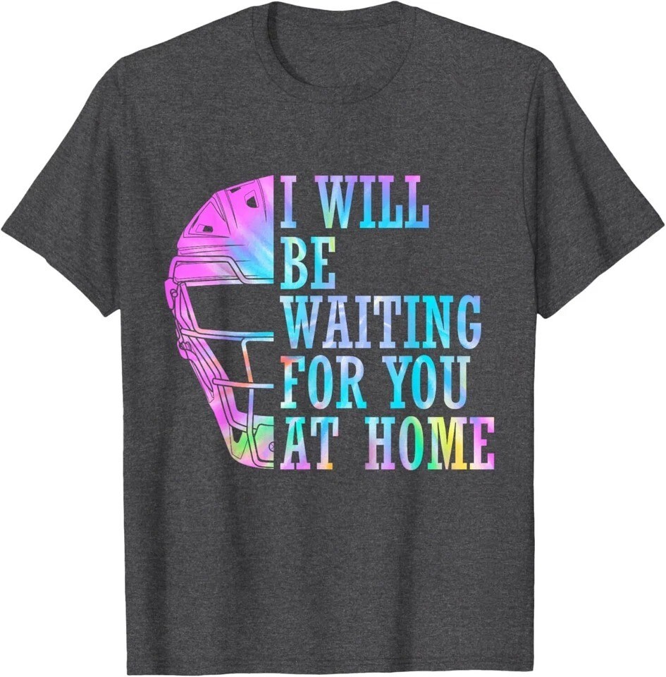 I Will Be Waiting For You At Home Softball Catcher T-Shirt gallery