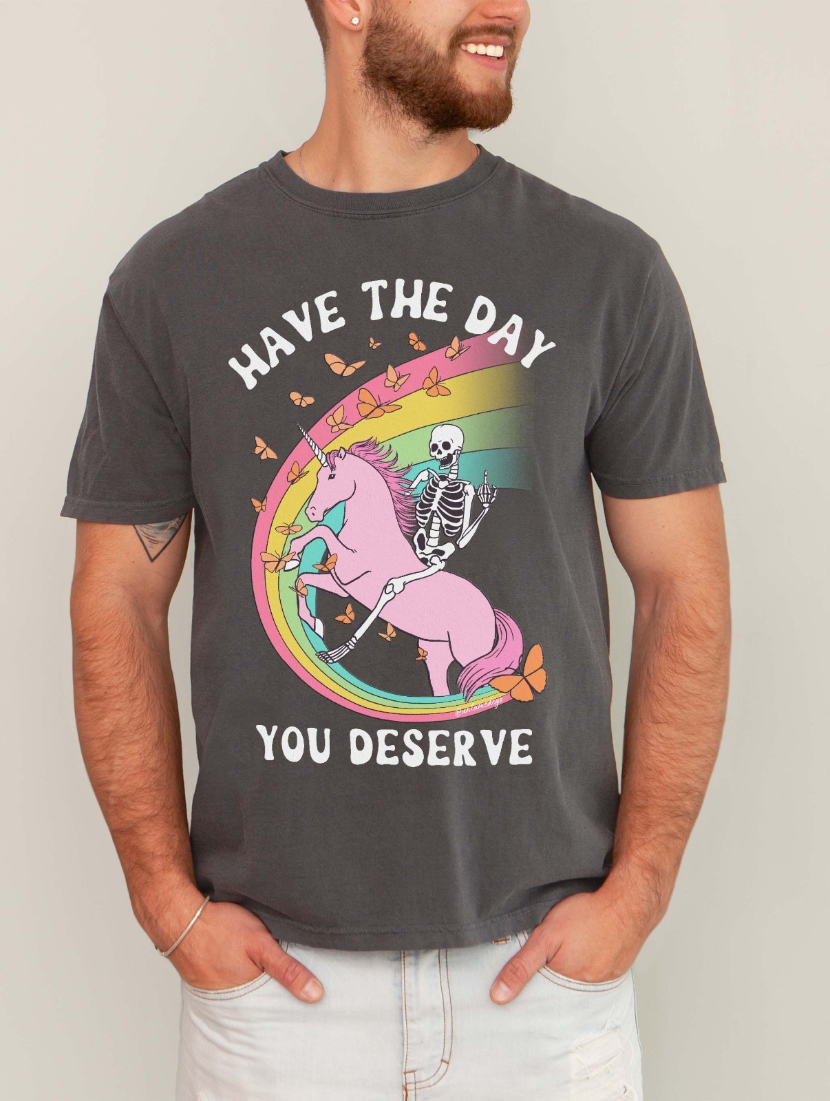 Have The Day You Deserve Funny Sarcastic Quote Graphic Tee Shirt gallery