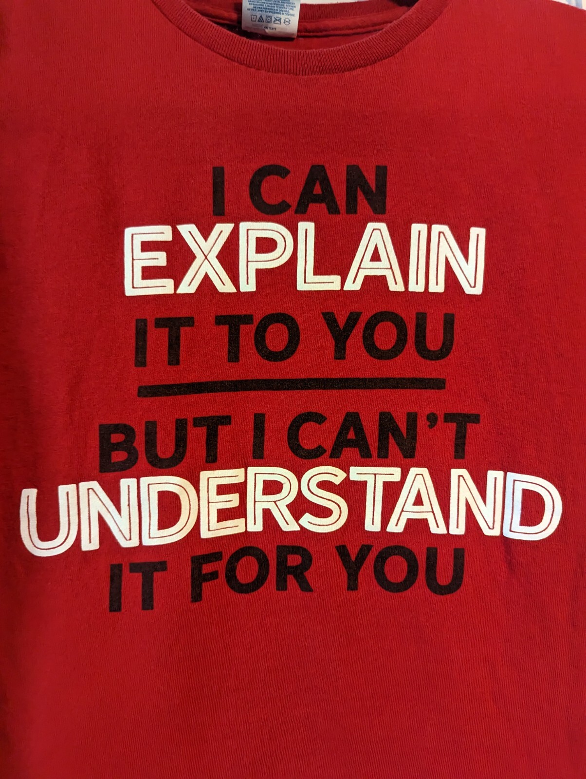 Delta Medium Red Tshirt I Can Explain It To You But I Can't Understand It gallery