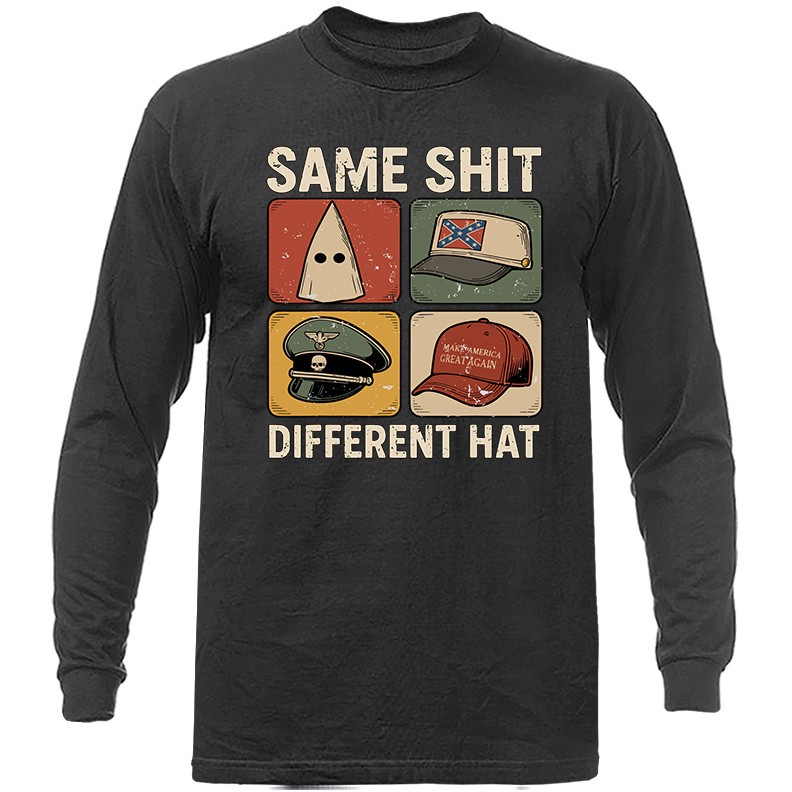 Same Sh*t Different Hat Long Sleeve T-Shirt gallery