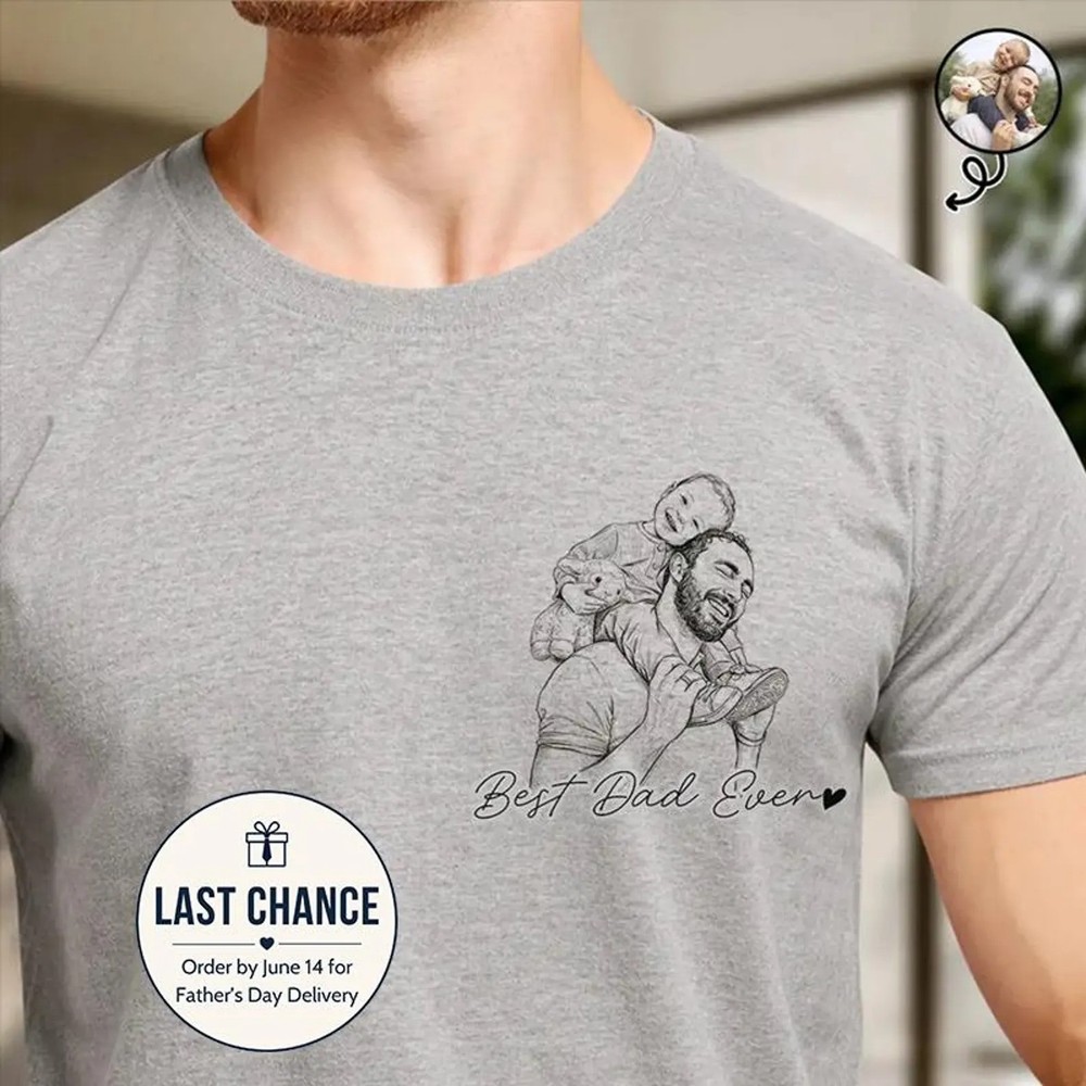 Personalized Best Dad Ever T Shirt Custom Photo Sketch Family Portrait T-Shirt