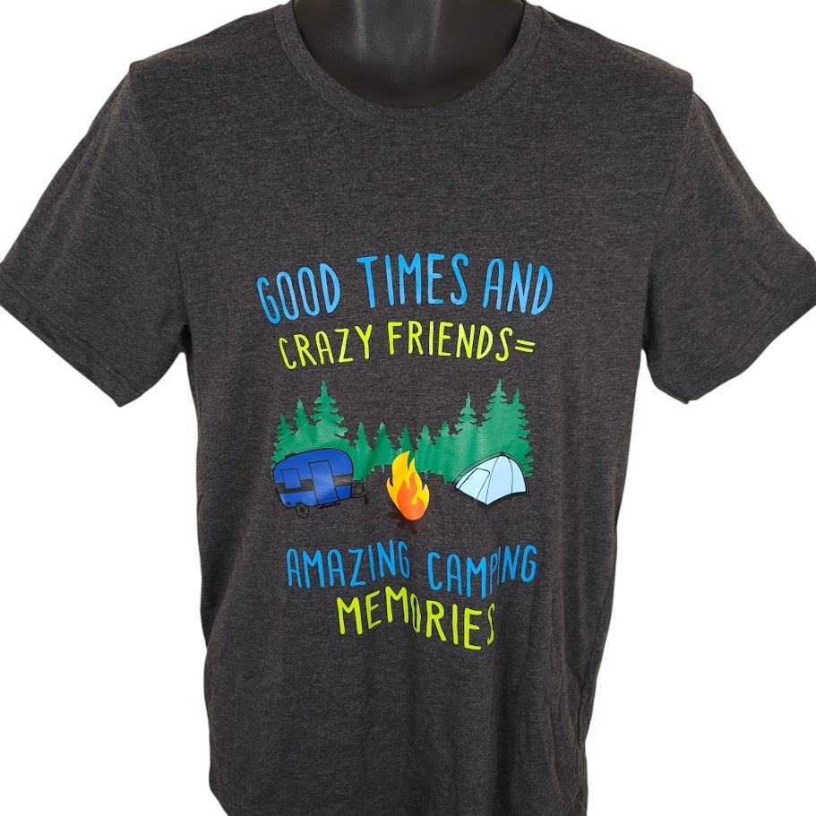 Camping T Shirt Mens Size Medium Dark Gray Good Times Crazy Friends gallery