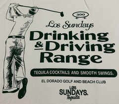 Los Sundays Tequila Drinking & Driving Range El Dorado Golf & Beach Club Tee XL