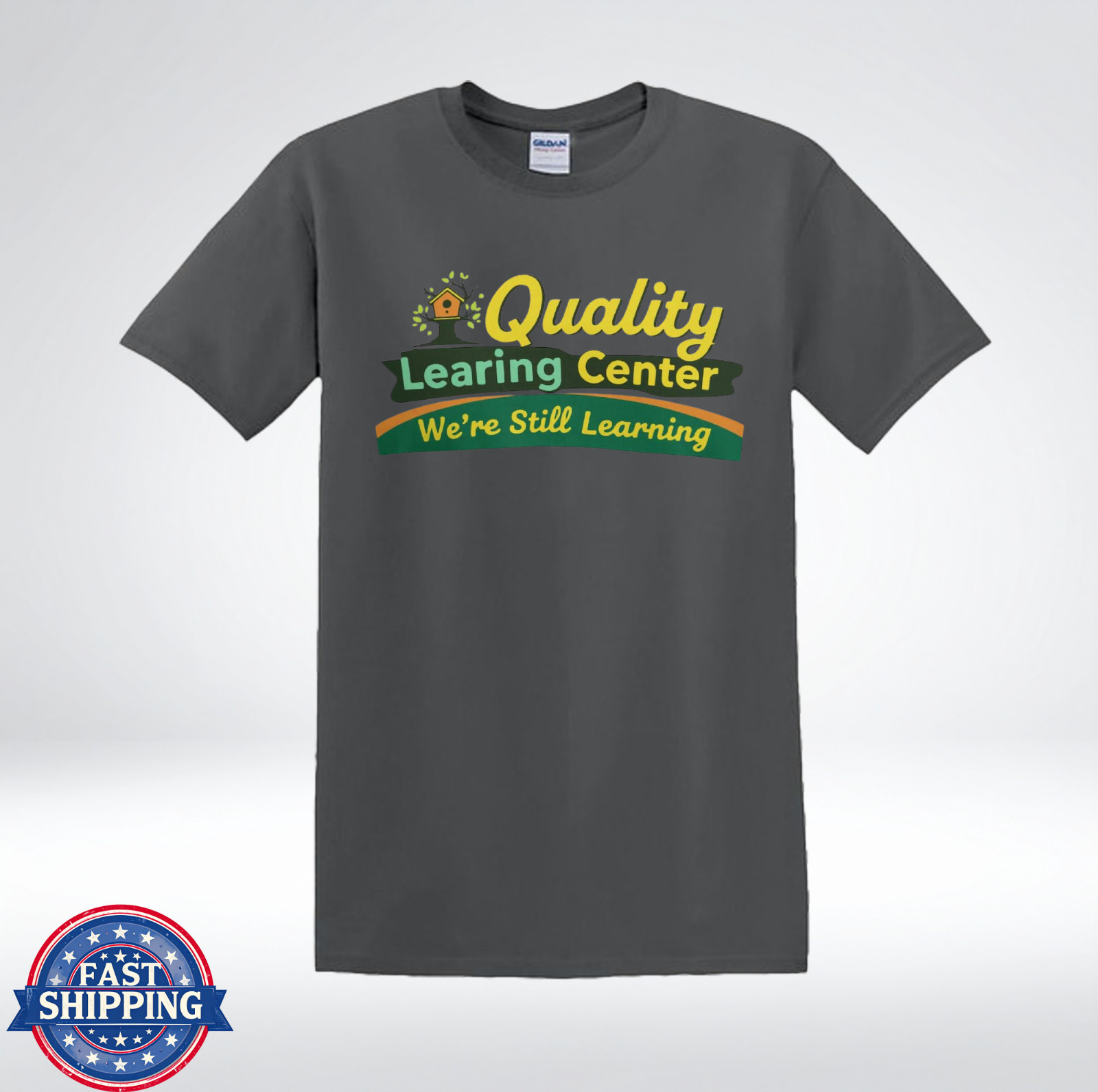 Quality Learning Center We’re Still Learning Funny Parody T-Shirt gallery