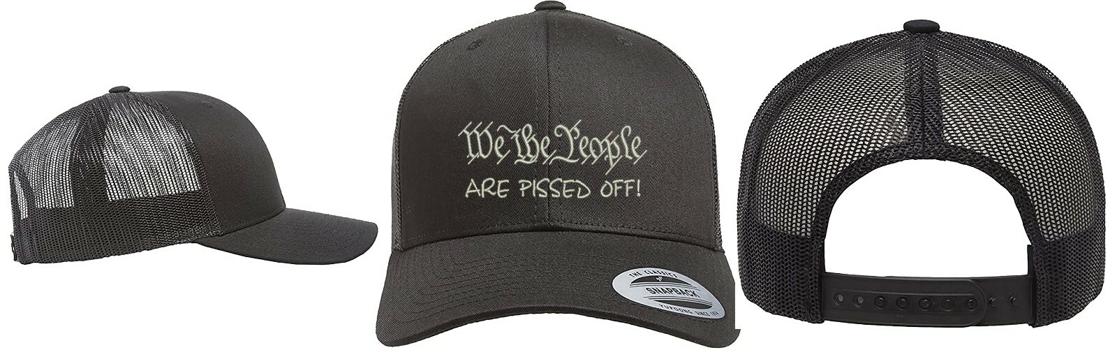 Yupoong Snapback Trucker Structured Embroidered Hat We The People are Pissed Off