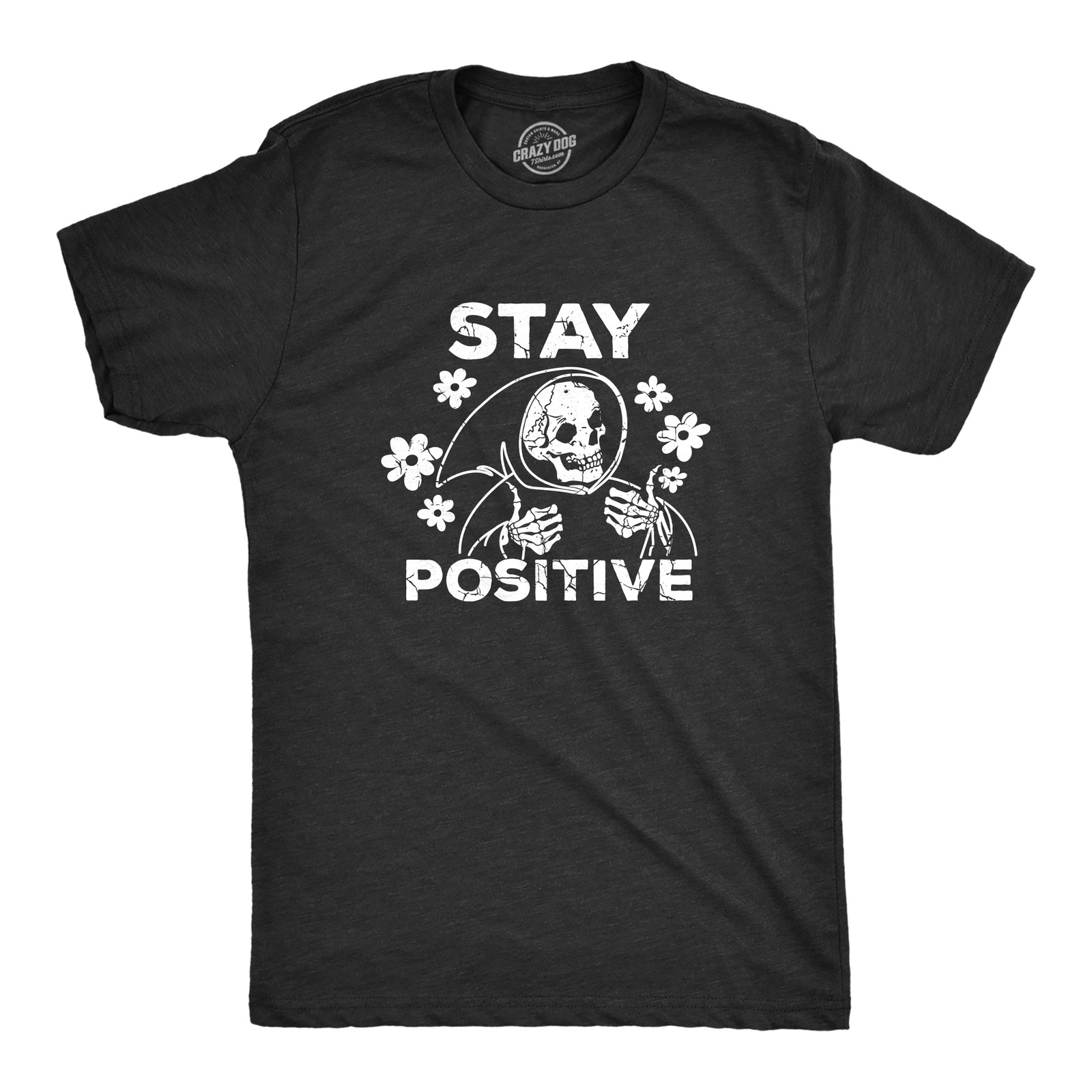 Mens Stay Positive T Shirt Funny Optimistic Grim Reaper Joke Tee for Guys gallery