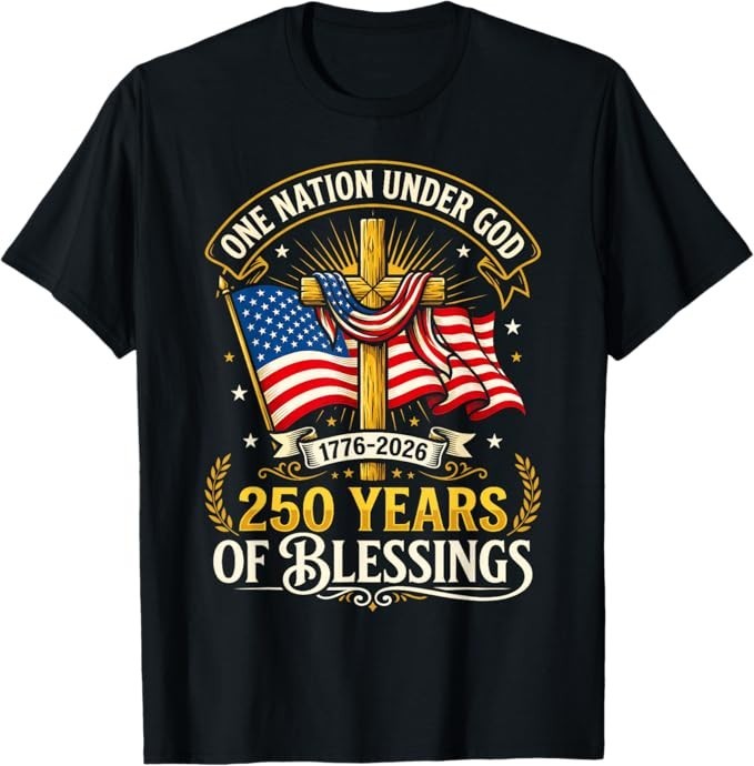 Freedom 250th Anniversary USA Flag Christian God Patriotic T-Shirt gallery