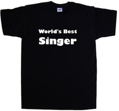 World’s Best Singer T-Shirt
