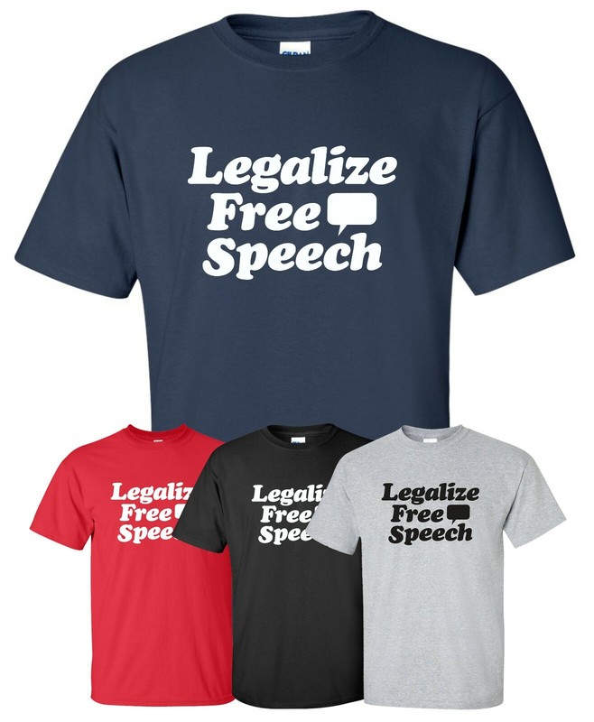 “Legalize Free Speech” T-Shirt freedom liberty end stop anti censorship biden