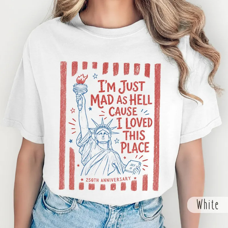 I’m Just Mad As Hell 250th Anniversary Shirt, Patriotic Red White Blue Tee gallery