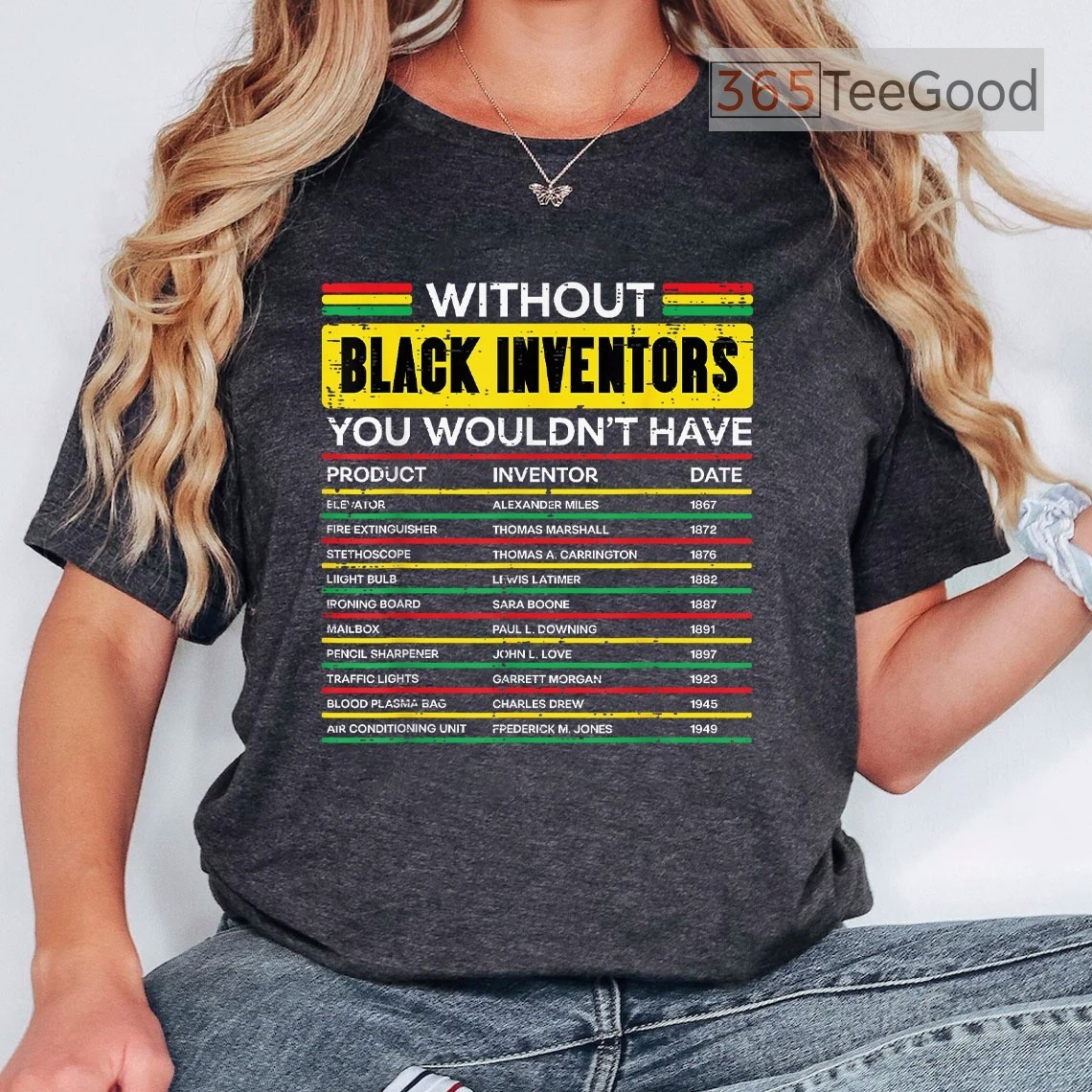 Without Black Inventors T-Shirt Black History Month African American Shirt gallery