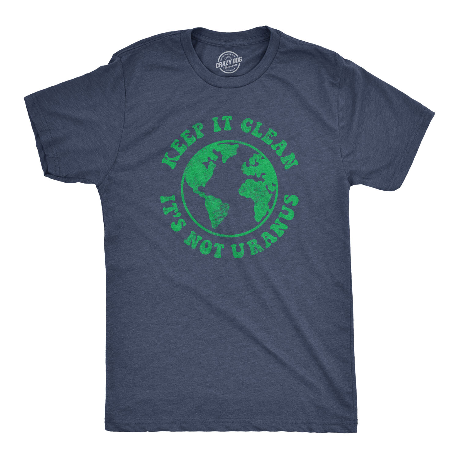 Mens Keep It Clean Its Not Uranus Tshirt Funny Planet Earth Tee gallery