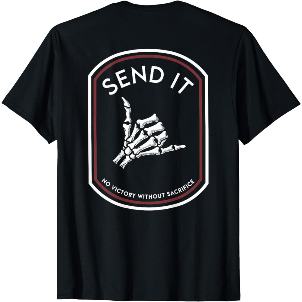 Cotton Short Sleeve Send It No Victory Without Sacrifice (on back) T-Shirt