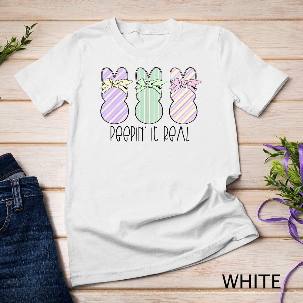 Easter Bunnies Easter Bunny For Easter Peepin’ It Real T-Shirt Unisex T-shirt