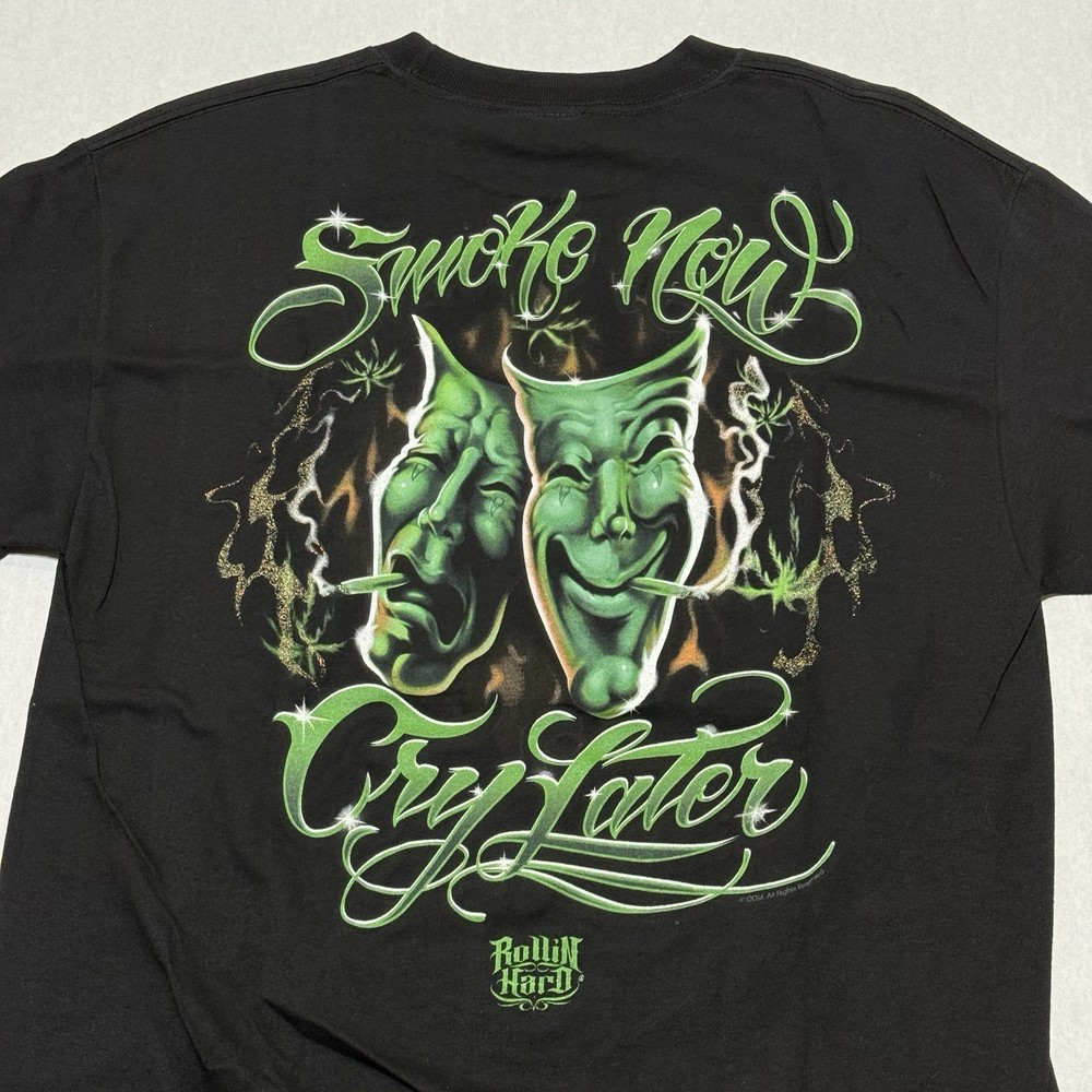 Vintage Rollin Hard Smoke Now Cry Later T-Shirt L Weed Smile Tee Y2K