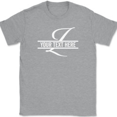 Letter Z Monogram Your Text Here Custom T-Shirt Personalized Family Gift Tee