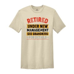 Retired Under New Management See Grandkids for Details, Retirement Gift for Gran