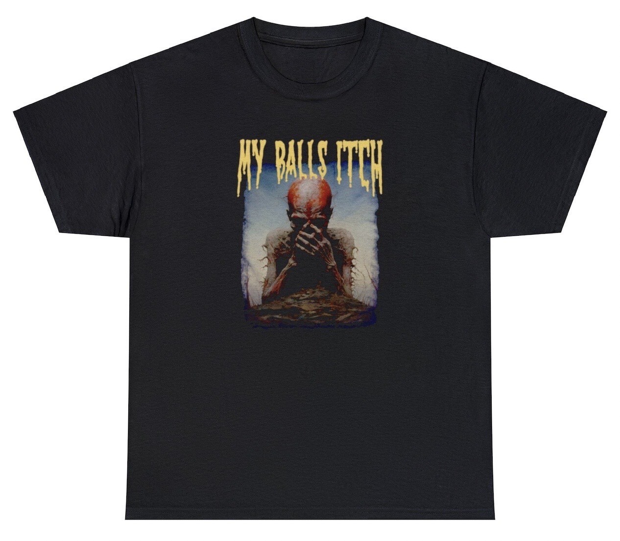 My Balls Itch T Shirt Metal Offensive Inappropriate Meme Sarcastic Ironic Tee gallery