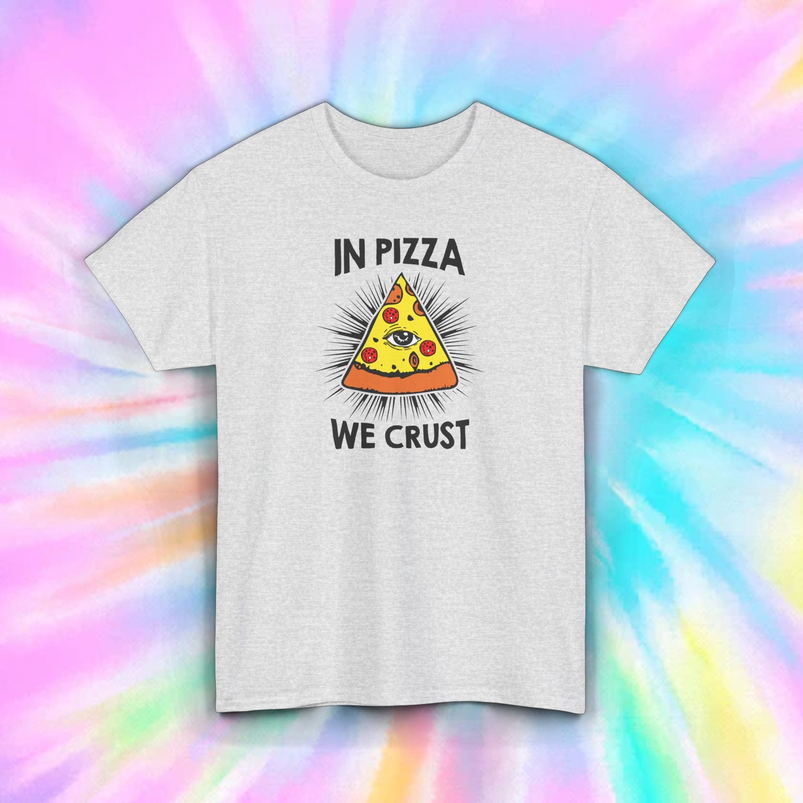 In Pizza We Crust T-Shirt | Funny Pizza Slice Graphic | Food Lover Tee | S-5XL