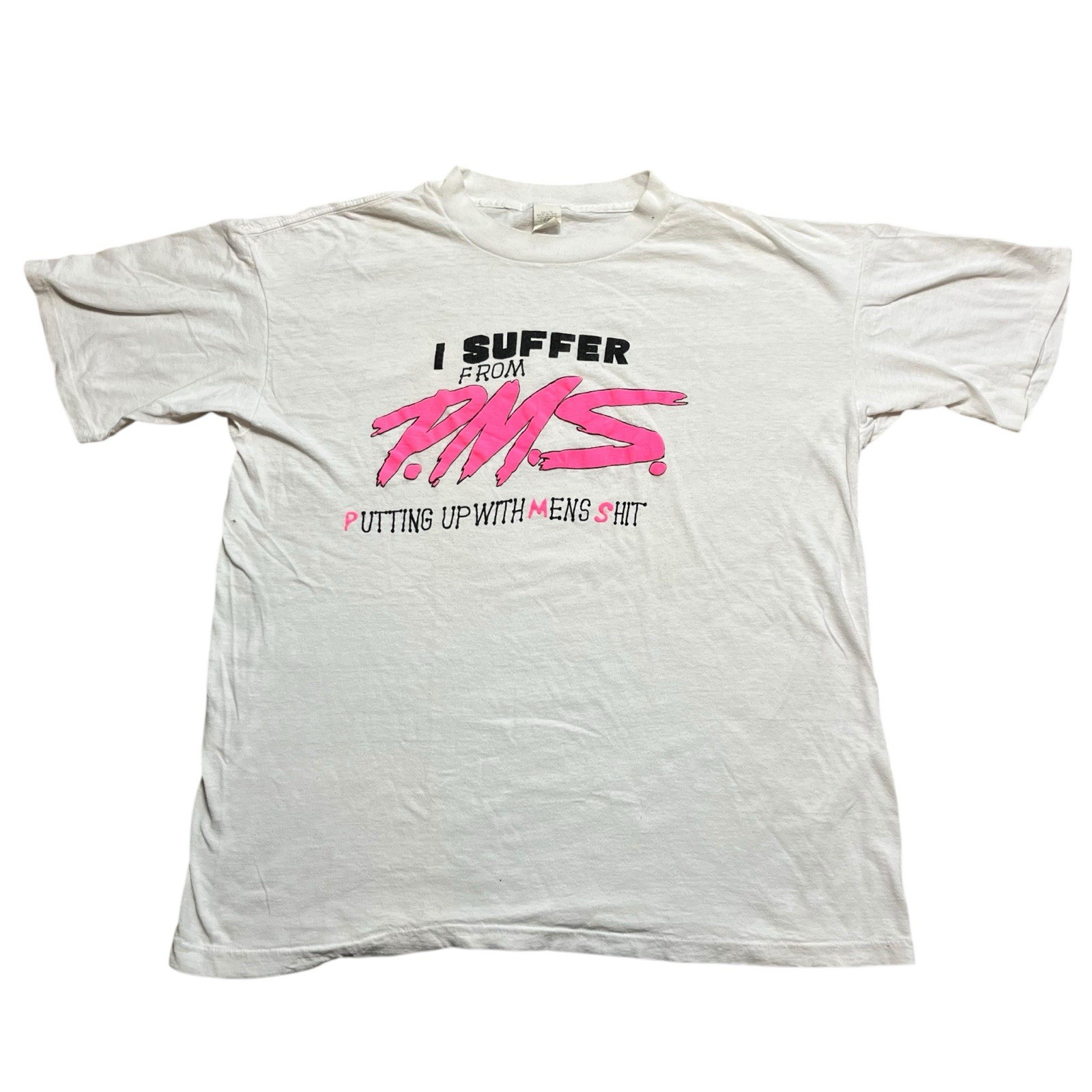 Vintage Suffer From PMS Putting Up With Men’s S*it T Shirt Single Stitch 80’s Xl