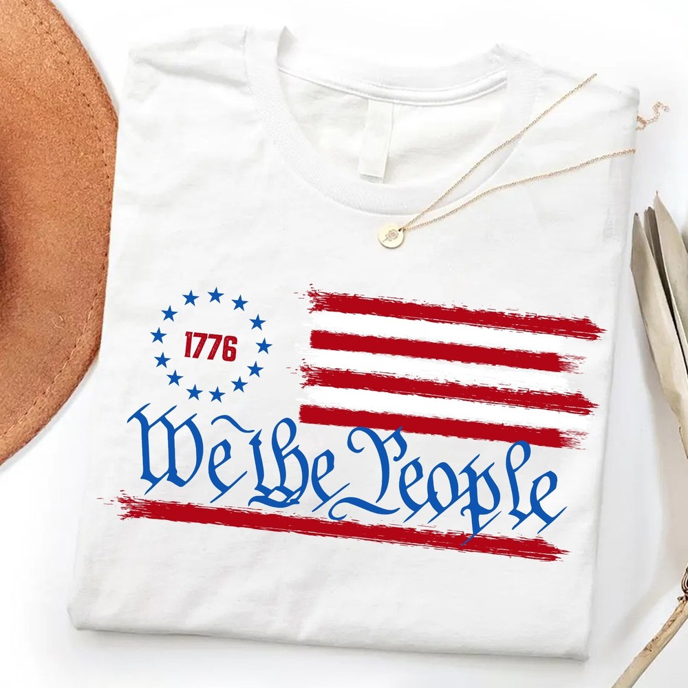 We The People Shirt 1776 Patriotic American Flag 4th of July Unisex Vintage Tee