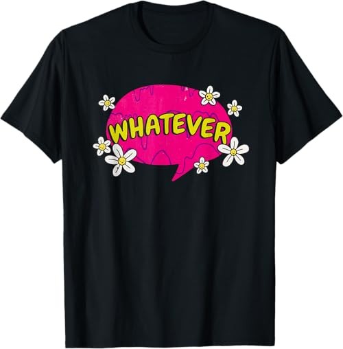 Whatever Saying / Retro 90s 2000s Quotes Aesthetic / Vintage T-Shirt