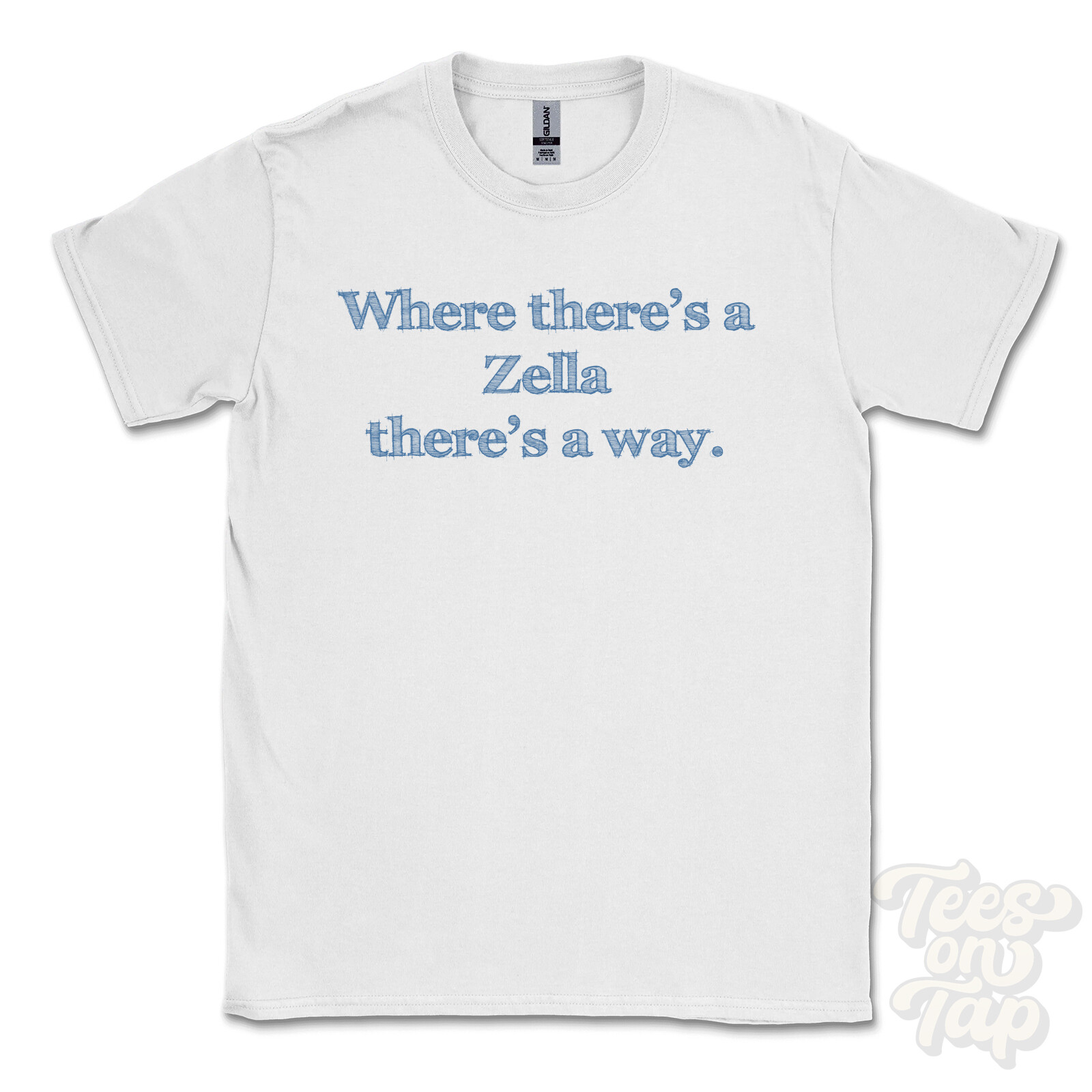WHERE... ZELLA THERE'S A WAY - WHITE T-SHIRT mens/womens name gift idea gallery