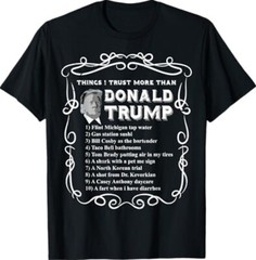 Things I Trust More Than Donald Trump Anti POTUS Vote Blue T-Shirt ,Unisex Tees