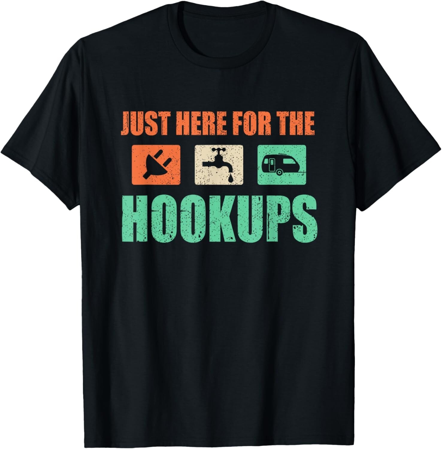 Just Here For The Hookups Shirt Motorhome Camping RV Tee Gift Unisex T-Shirt